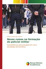 Novos rumos na formação do policial militar