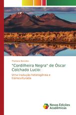 "Cordilheira Negra" de Óscar Colchado Lucio: