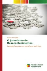 O Jornalismo de Desacontecimentos