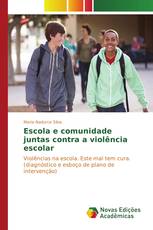 Escola e comunidade juntas contra a violência escolar