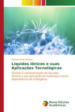 Líquidos Iônicos e suas Aplicações Tecnológicas