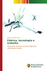 Fábrica, tecnologia e trabalho