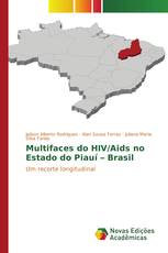 Multifaces do HIV/Aids no Estado do Piauí – Brasil