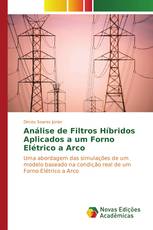 Análise de Filtros Híbridos Aplicados a um Forno Elétrico a Arco