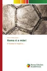 Roma é a mãe!
