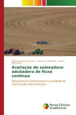 Avaliação de semeadora-adubadora de fluxo contínuo