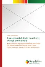 A responsabilidade penal nos crimes ambientais