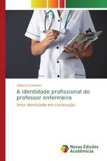 A identidade profissional do professor enfermeiro