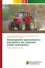 Desempenho operacional e energético do conjunto trator-semeadora