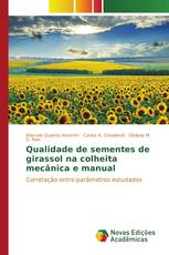 Qualidade de sementes de girassol na colheita mecânica e manual