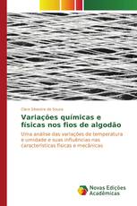 Variações químicas e físicas nos fios de algodão
