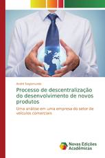 Processo de descentralização do desenvolvimento de novos produtos