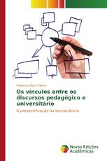 Os vínculos entre os discursos pedagógico e universitário