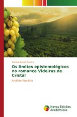 Os limites epistemológicos no romance Videiras de Cristal