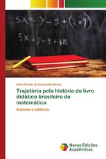 Trajetória pela história do livro didático brasileiro de matemática