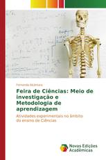 Feira de Ciências: Meio de investigação e Metodologia de aprendizagem