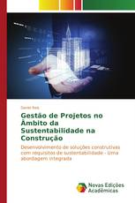 Gestão de Projetos no Âmbito da Sustentabilidade na Construção