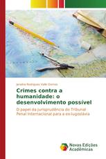 Crimes contra a humanidade: o desenvolvimento possível