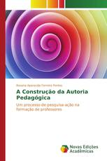 A Construção da Autoria Pedagógica