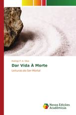 Dar Vida À Morte