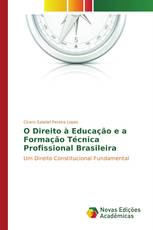 O Direito à Educação e a Formação Técnica Profissional Brasileira