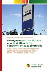 Planejamento, mobilidade e acessibilidade no consumo do espaço urbano