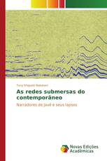 As redes submersas do contemporâneo