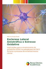 Esclerose Lateral Amiotrófica e Estresse Oxidativo
