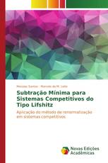 Subtração Mínima para Sistemas Competitivos do Tipo Lifshitz