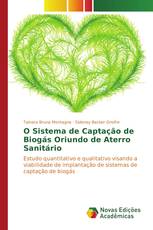 O Sistema de Captação de Biogás Oriundo de Aterro Sanitário