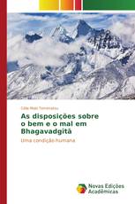 As disposições sobre o bem e o mal em Bhagavadgītā