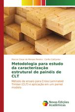 Metodologia para estudo da caracterização estrutural de painéis de CLT