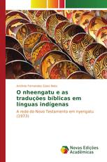 O nheengatu e as traduções bíblicas em línguas indígenas