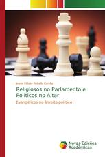 Religiosos no Parlamento e Políticos no Altar