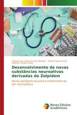 Desenvolvimento de novas substâncias neuroativas derivadas do Zolpidem