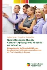 Quick Response Quality Control - Aplicação da Filosofia na Industria