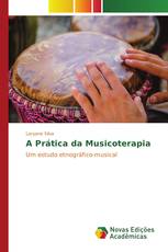 A Prática da Musicoterapia