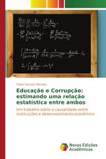 Educação e Corrupção: estimando uma relação estatística entre ambos