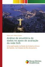 Análise de envoltória de dados no apoio de avaliação da rede SUS