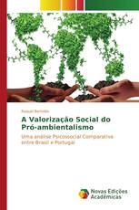 A Valorização Social do Pró-ambientalismo