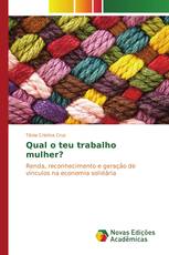 Qual o teu trabalho mulher?