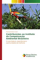 Contribuições ao instituto da Compensação Ambiental Brasileira