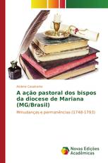 A ação pastoral dos bispos da diocese de Mariana (MG/Brasil)