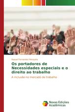 Os portadores de Necessidades especiais e o direito ao trabalho