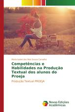 Competências e Habilidades na Produção Textual dos alunos do Proeja