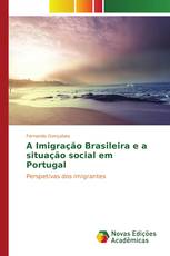 A Imigração Brasileira e a situação social em Portugal