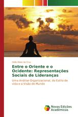 Entre o Oriente e o Ocidente: Representações Sociais de Lideranças