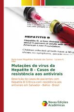 Mutações do vírus da Hepatite B - Casos de resistência aos antivirais