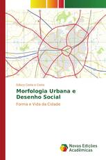 Morfologia Urbana e Desenho Social