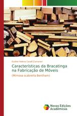 Características da Bracatinga na Fabricação de Móveis